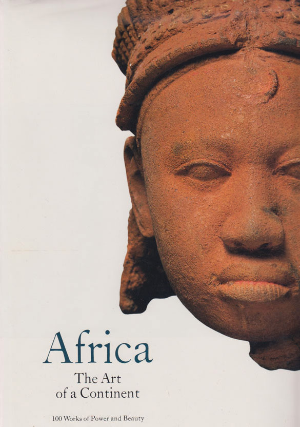 Africa: The Art of a Continent, 100 Works of Power and Beauty