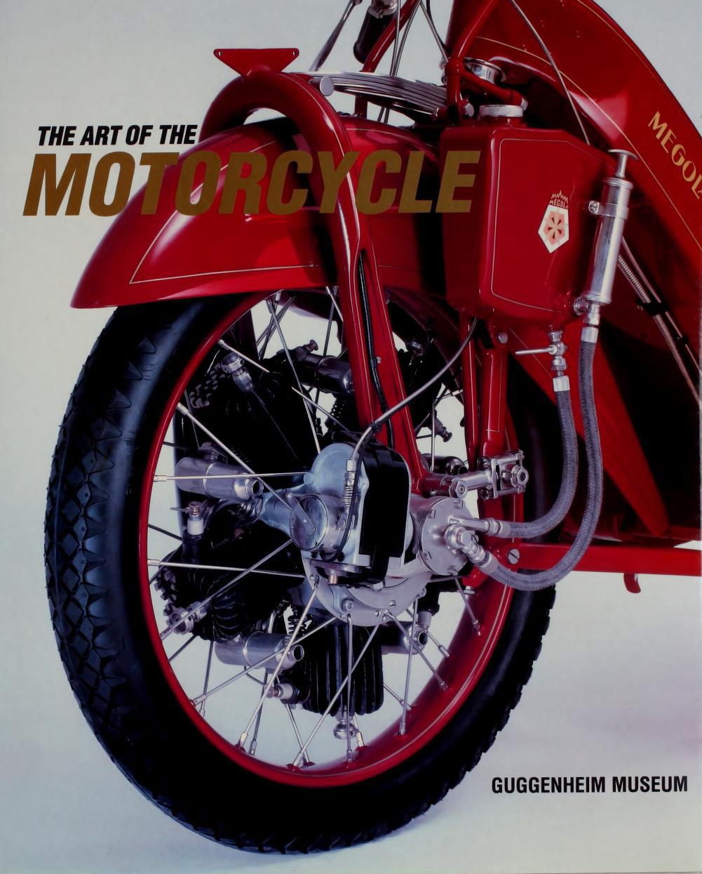The Art Of The Motorcycle The Guggenheim Museums And Foundation 6078