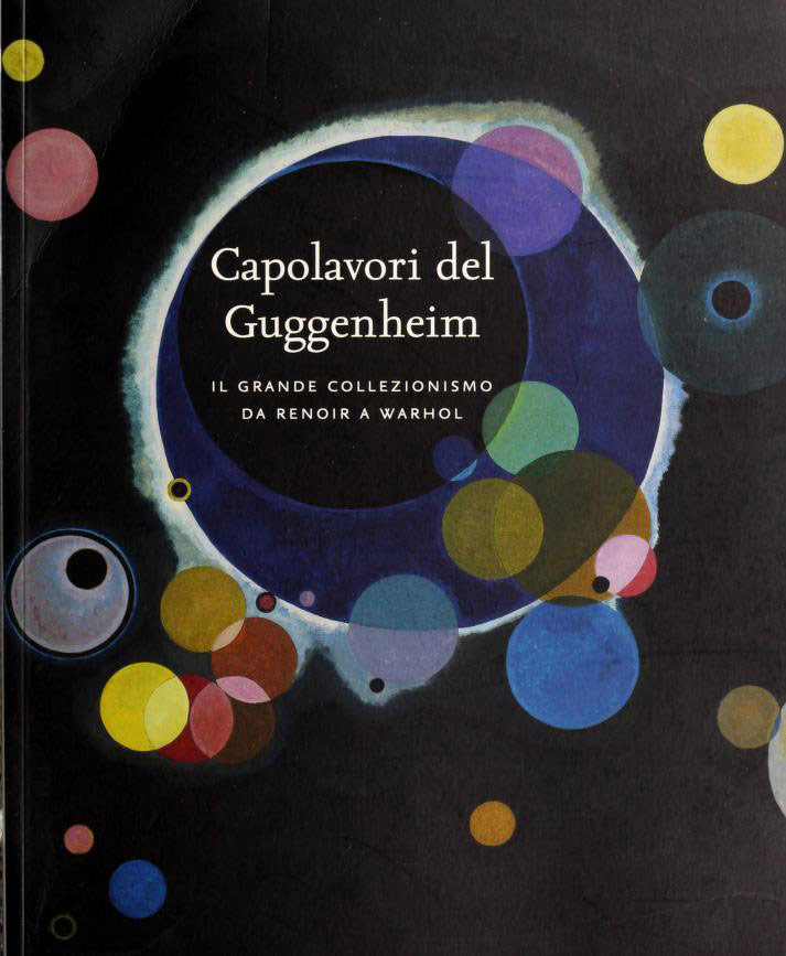 Capolavori del Guggenheim | The Guggenheim Museums and Foundation