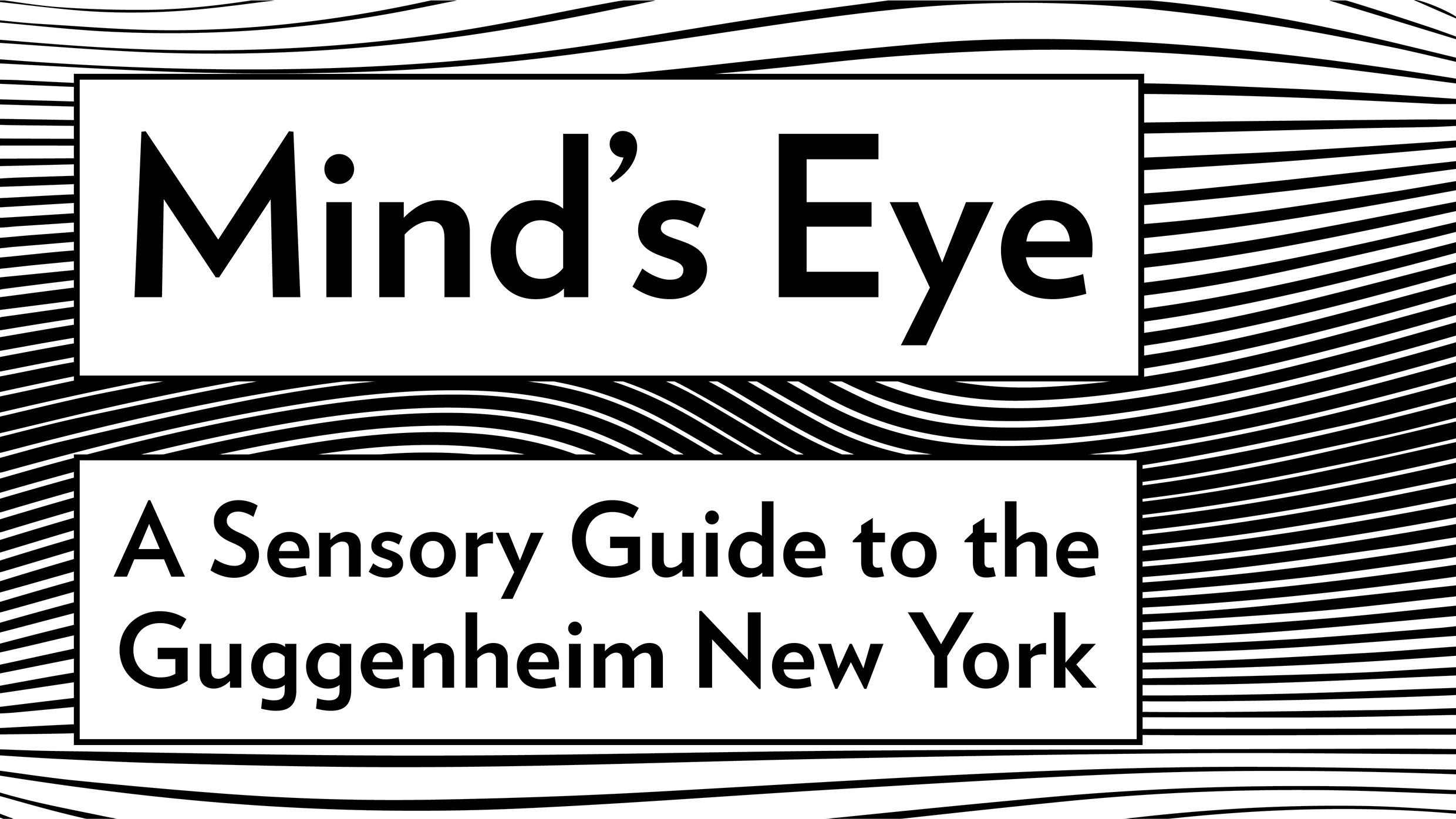 Mind s Eye A Sensory Guide To The Guggenheim New York The Guggenheim 